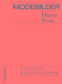 Modebilder - Komplett überarbeitete Neuausgabe - Diana Weis - E-Book