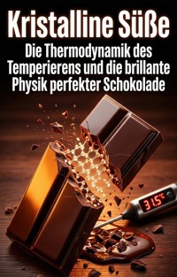 Kristalline Süße - Maximilian Voss - E-Book