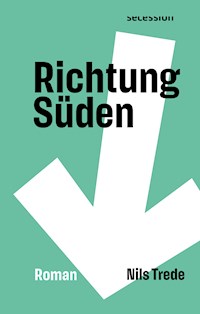 Richtung Süden - Nils Trede - E-Book