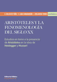 Aristóteles y la fenomenología del siglo XX - Ángel Xolocotzi Yáñez - E-Book
