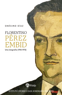 Florentino Pérez Embid - Onésimo Díaz Hernández - E-Book