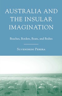 Australia and the Insular Imagination - S. Perera - E-Book
