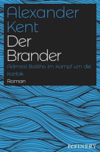 Der Brander - Alexander Kent - E-Book