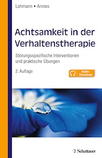 Achtsamkeit in der Verhaltenstherapie - Bettina Lohmann - E-Book