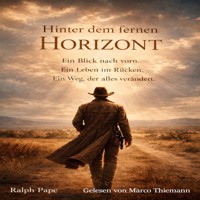 Hinter dem fernen Horizont - Pape Ralph - Hörbuch