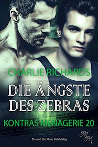 Die Ängste des Zebras - Charlie Richards - E-Book
