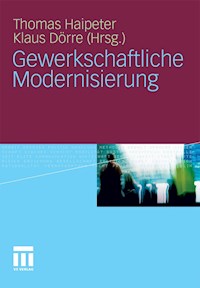 Gewerkschaftliche Modernisierung - - E-Book