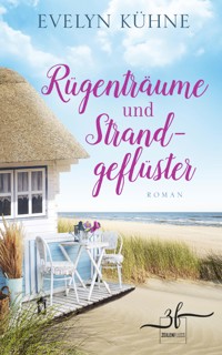 Rügenträume und Strandgeflüster - Evelyn Kühne - E-Book