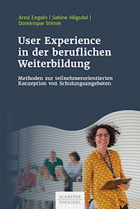 User Experience in der beruflichen Weiterbildung - Arnd Engeln - E-Book