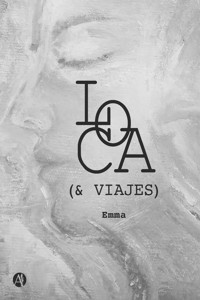 LOCA (& VIAJES) - Emma - E-Book