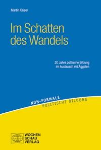 Im Schatten des Wandels - Martin Kaiser - E-Book