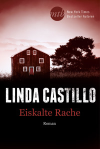 Heißkalte Rache - Linda Castillo - E-Book