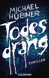 Todesdrang - Michael Hübner - E-Book