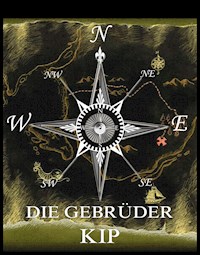 Die Gebrüder Kip - Jules Verne. - E-Book