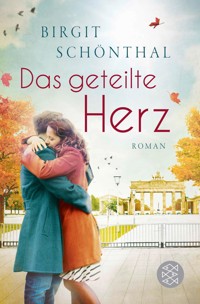 Das geteilte Herz - Birgit Schönthal - E-Book