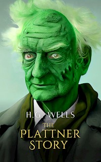 The Plattner Story - H G Wells - E-Book
