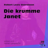 Die krumme Janet - Robert Louis Stevenson - Hörbuch