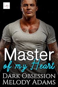 Master of my Heart - Melody Adams - E-Book