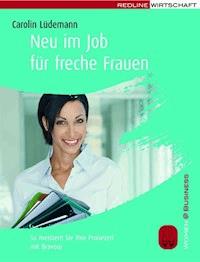 Neu im Job für freche Frauen - Carolin Lüdemann - E-Book