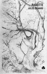 Ragotte - Jules Renard - E-Book