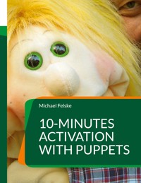 10-minutes activation with puppets - Michael Felske - E-Book