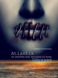 Atlantik-Odyssee - Gottfried Lärchenberg - E-Book