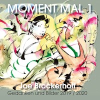 Moment Mal 1 - Joe Brockerhoff - E-Book