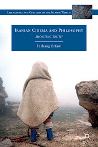 Iranian Cinema and Philosophy - Farhang Erfani - E-Book
