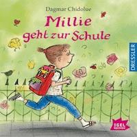 Millie geht zur Schule - Dagmar Chidolue - Hörbuch