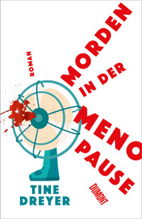 Morden in der Menopause - Tine Dreyer - E-Book + Hörbuch