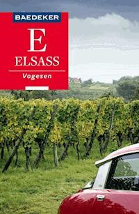 Baedeker Reiseführer Elsass, Vogesen - Dina Stahn - E-Book