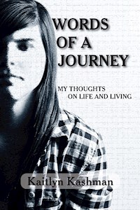 Words of a Journey - Kaitlyn Kashman - E-Book