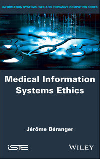 Medical Information Systems Ethics - Jérôme Béranger - E-Book