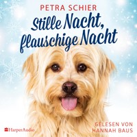 Stille Nacht, flauschige Nacht (ungekürzt) - Petra Schier - Hörbuch