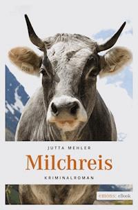 Milchreis - Jutta Mehler - E-Book