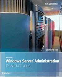 Microsoft Windows Server Administration Essentials - Tom Carpenter - E-Book