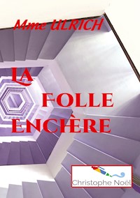 La Folle Enchère - Ulrich (Dancourt) - E-Book