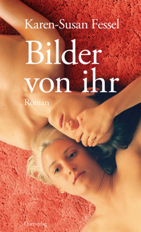 Bilder von ihr - Karen-Susan Fessel - E-Book