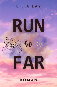 Run so Far - Lilia Lay - E-Book