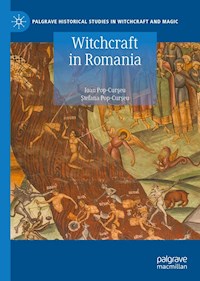 Witchcraft in Romania - Ioan Pop-Curşeu - E-Book