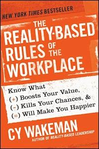 The Reality-Based Rules of the Workplace - Cy Wakeman - E-Book