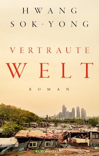 Vertraute Welt - Sok-yong Hwang - E-Book
