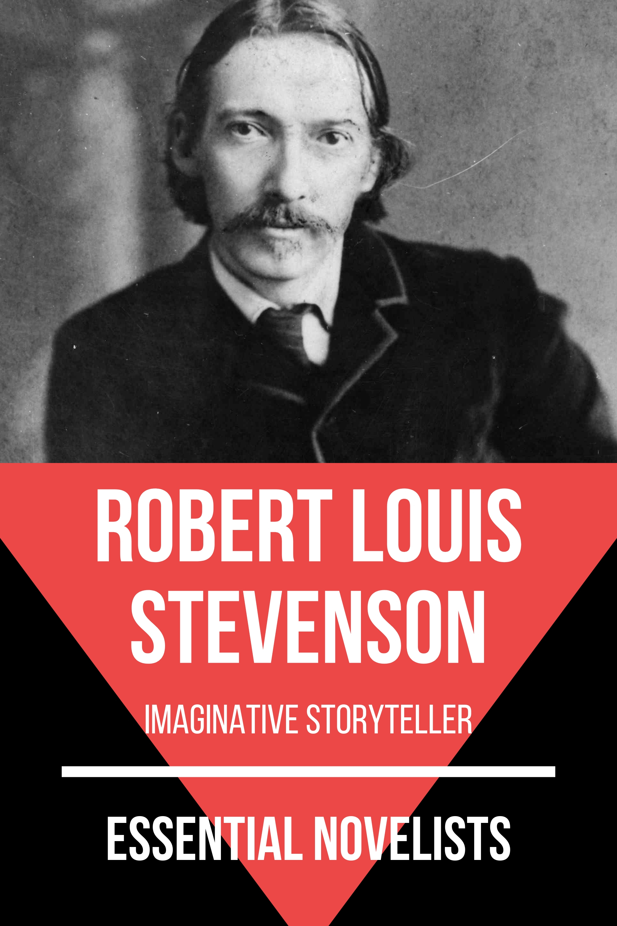 Essential Novelists - Robert Louis Stevenson - Robert Louis Stevenson - E-Book