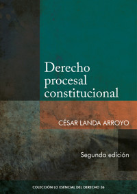 Derecho procesal constitucional (2da. edición) - César Landa Arroyo - E-Book