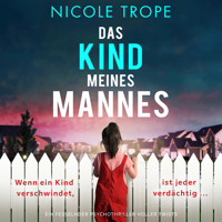 Das Kind meines Mannes (Ungekürzt) - Nicole Trope - Hörbuch