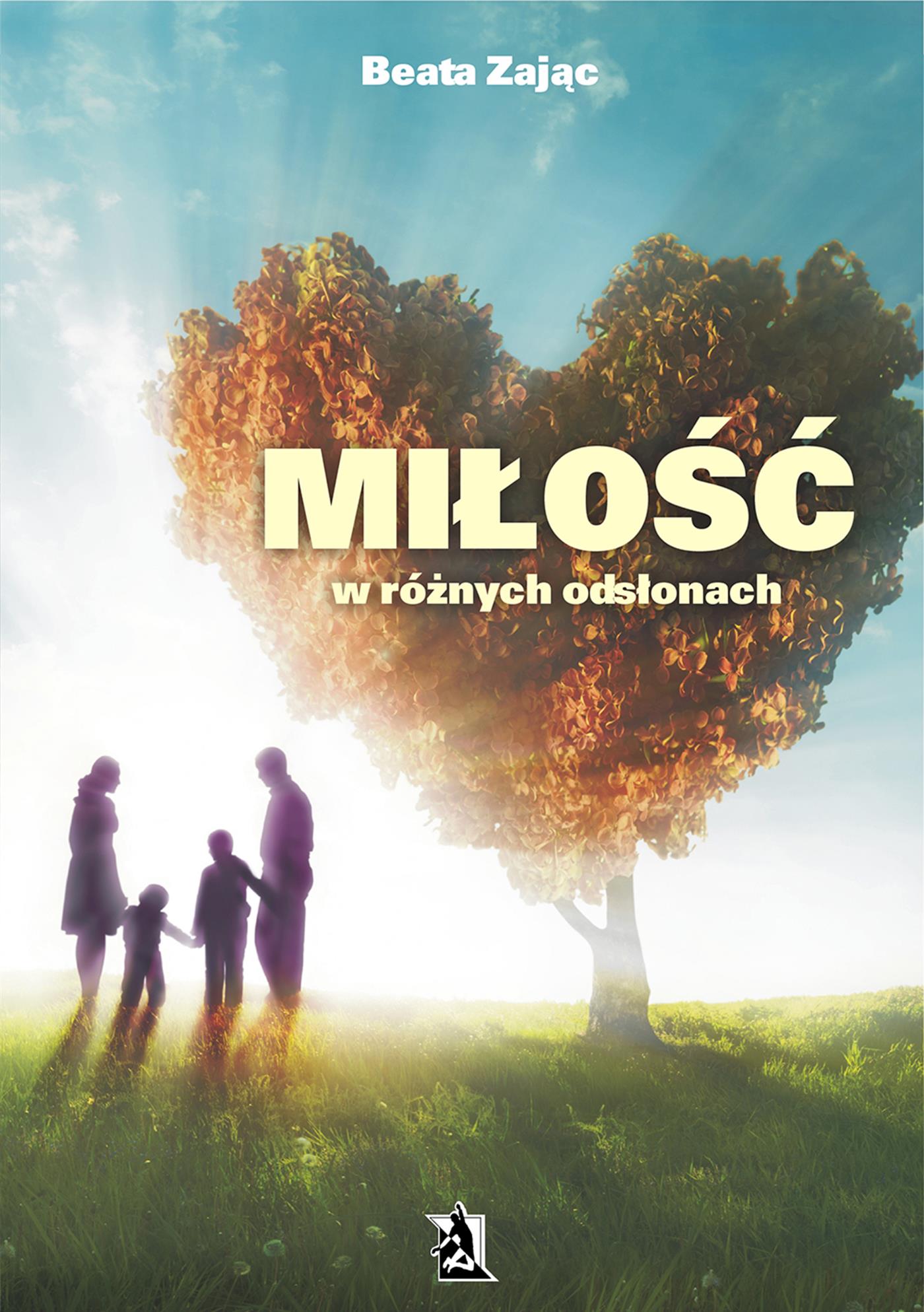 Miłość w różnych odsłonach - Beata Zając - E-Book