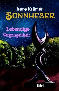 Sonnheser Lebendige Vergangenheit - Irene Krämer - E-Book