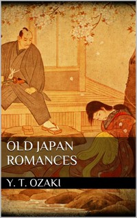 Old Japan Romances - Yei Theodora Ozaki - E-Book