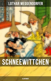 Schneewittchen (Illustriert) - Lothar Meggendorfer - E-Book