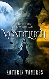 Mondfluch 2 - Kathrin Wandres - E-Book